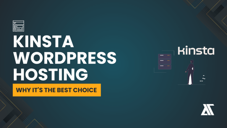 Kinsta WordPress Hosting Why It's the Best Choice